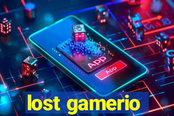 lost gamerio